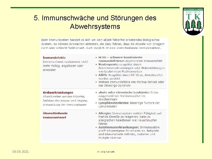 5. Immunschwäche und Störungen des Abwehrsystems 09. 03. 2021 Dr. Jörg Epstude 