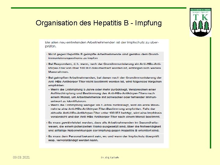 Organisation des Hepatitis B - Impfung 09. 03. 2021 Dr. Jörg Epstude 