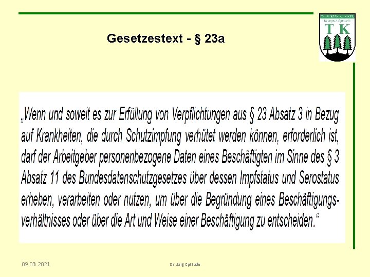 Gesetzestext - § 23 a 09. 03. 2021 Dr. Jörg Epstude 