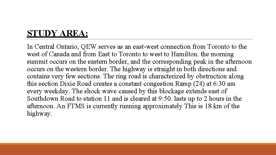 STUDY AREA: In Central Ontario, QEW serves as an east-west connection from Toronto to