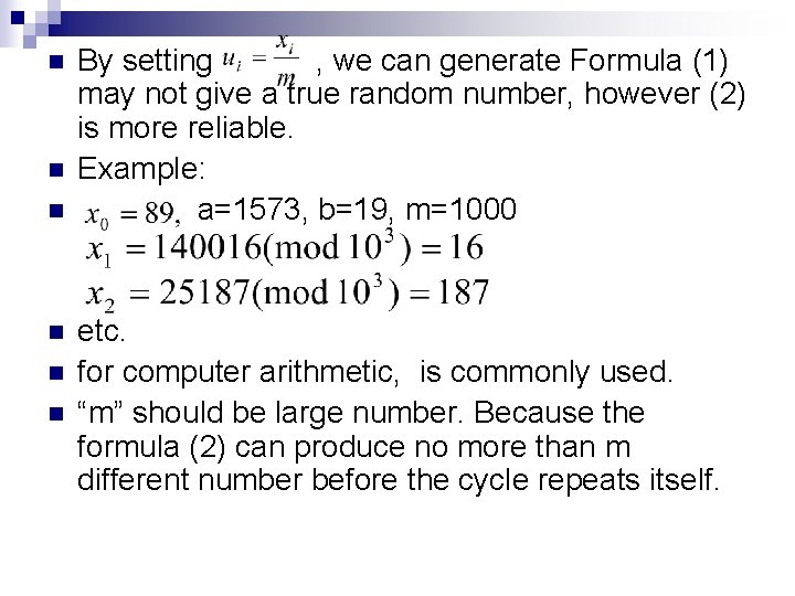 n n n By setting , we can generate Formula (1) may not give