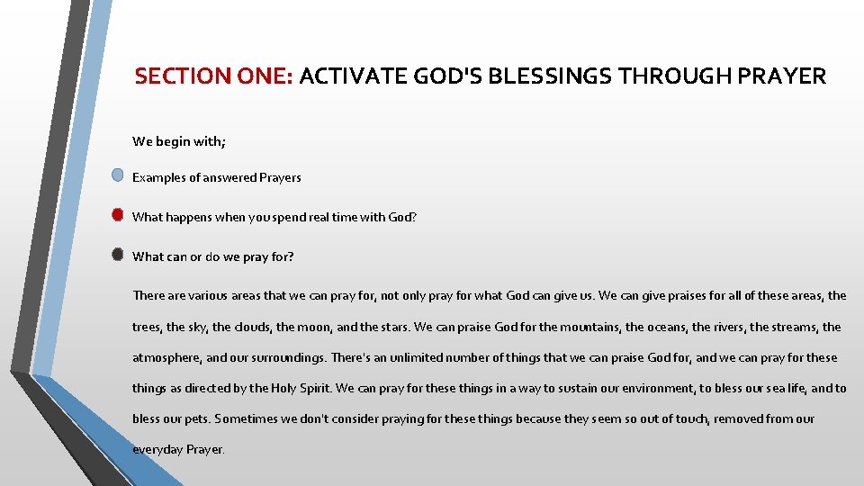 SECTION ONE: ACTIVATE GOD'S BLESSINGS THROUGH PRAYER We begin with; Examples of answered Prayers