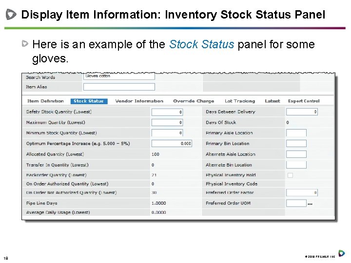 Display Item Information: Inventory Stock Status Panel Here is an example of the Stock