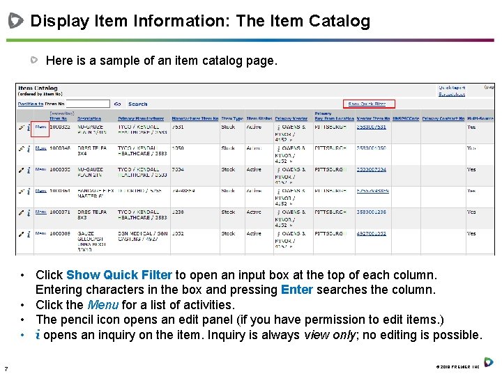 Display Item Information: The Item Catalog Here is a sample of an item catalog