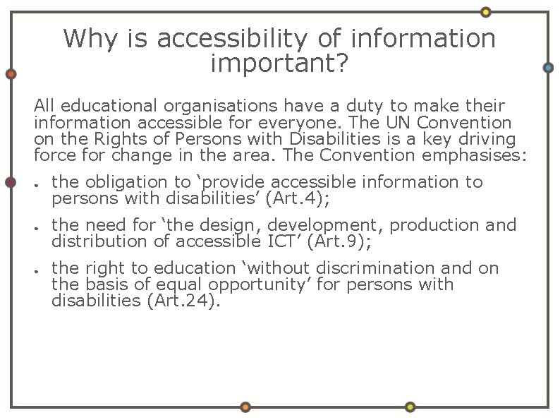 Why is accessibility of information important? All educational organisations have a duty to make