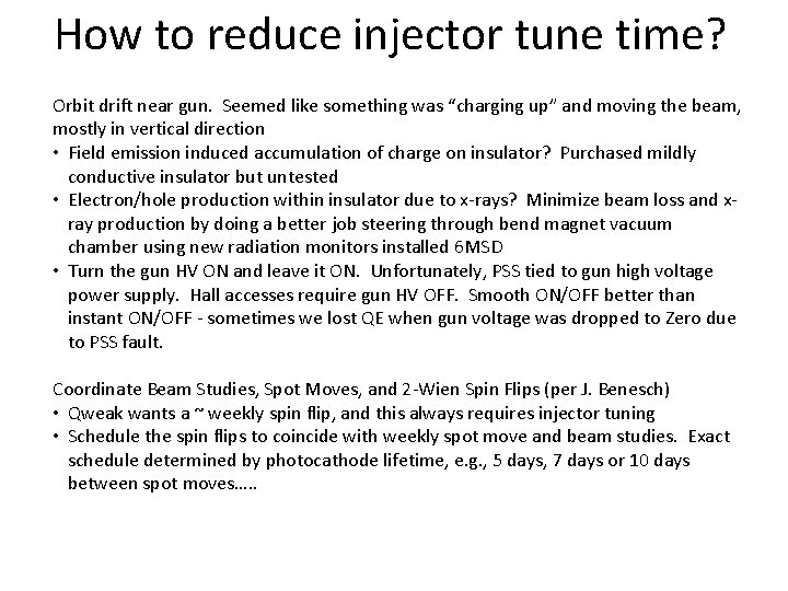 How to reduce injector tune time? Orbit drift near gun. Seemed like something was