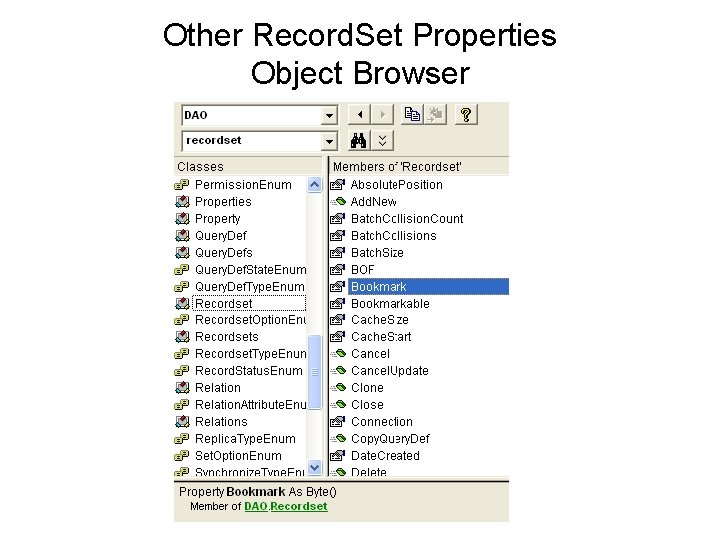 Other Record. Set Properties Object Browser 