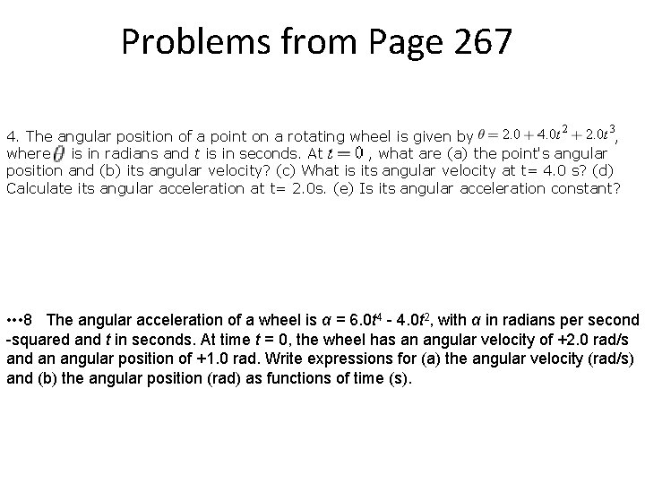 Problems from Page 267 4. The angular position of a point on a rotating Problems from Page 267 4. The angular position of a point on a rotating