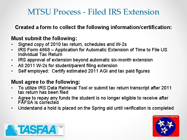 MTSU Process - Filed IRS Extension Created a form to collect the following information/certification: