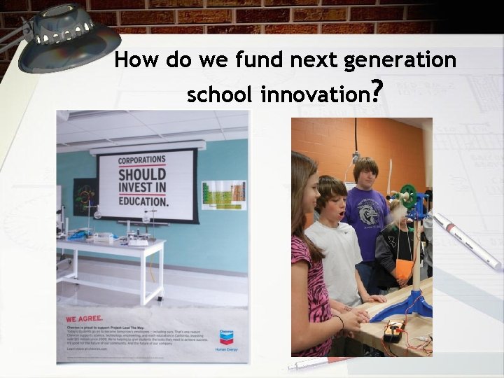 How do we fund next generation school innovation? 