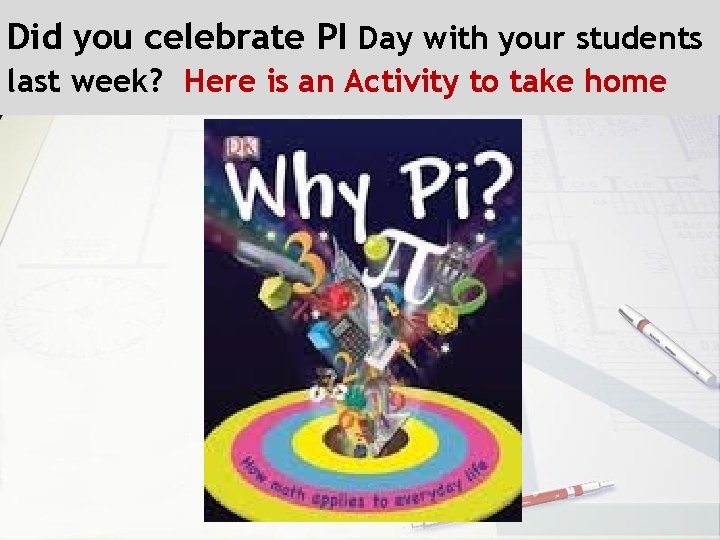 Did you celebrate PI Day with your students last week? Here is an Activity