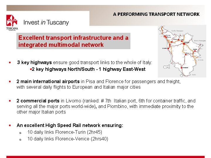 A PERFORMING TRANSPORT NETWORK Excellent transport infrastructure and a integrated multimodal network § 3
