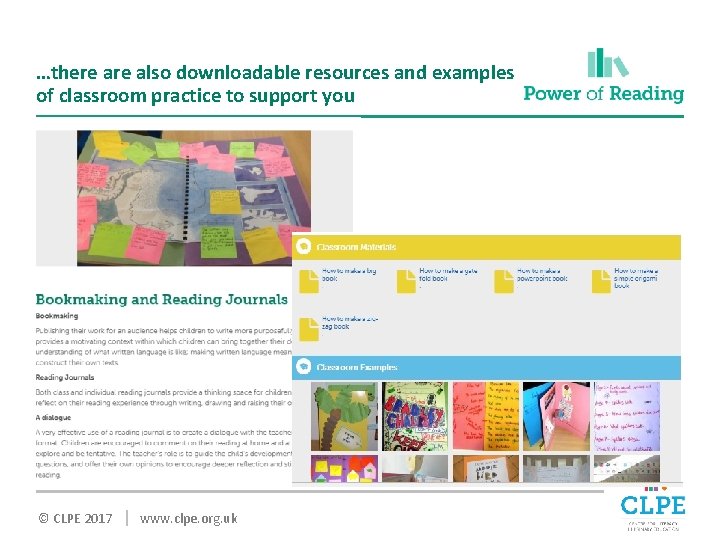 …there also downloadable resources and examples of classroom practice to support you © CLPE