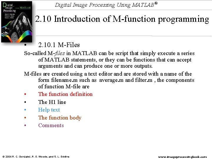 Digital Image Processing Using MATLAB® 2. 10 Introduction of M-function programming • 2. 10.