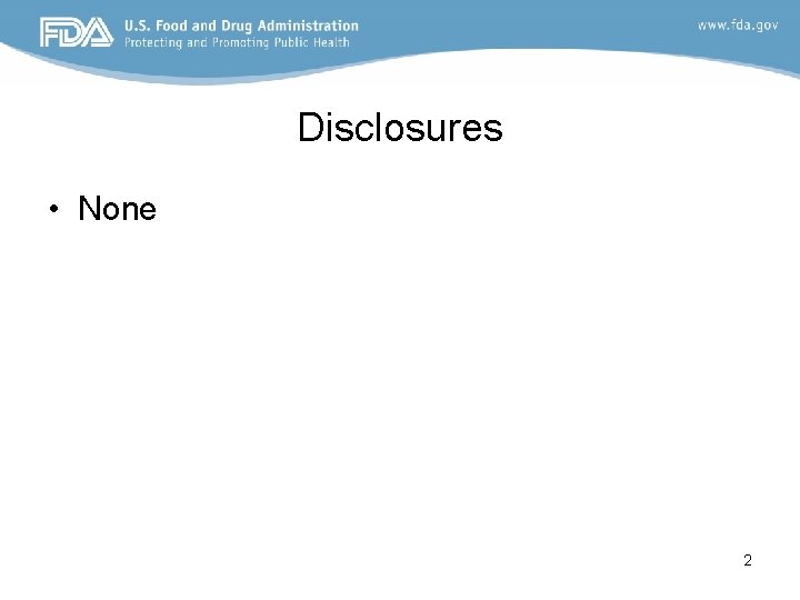 Disclosures • None 2 