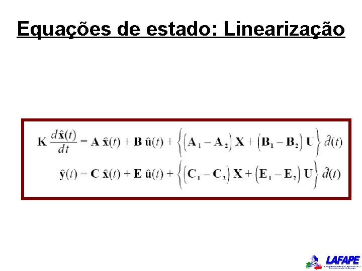 Equações de estado: Linearização 