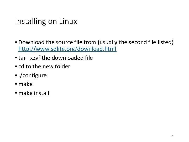 Installing on Linux • Download the source file from (usually the second file listed)
