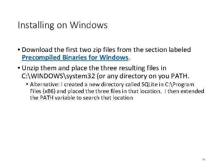 Installing on Windows • Download the first two zip files from the section labeled