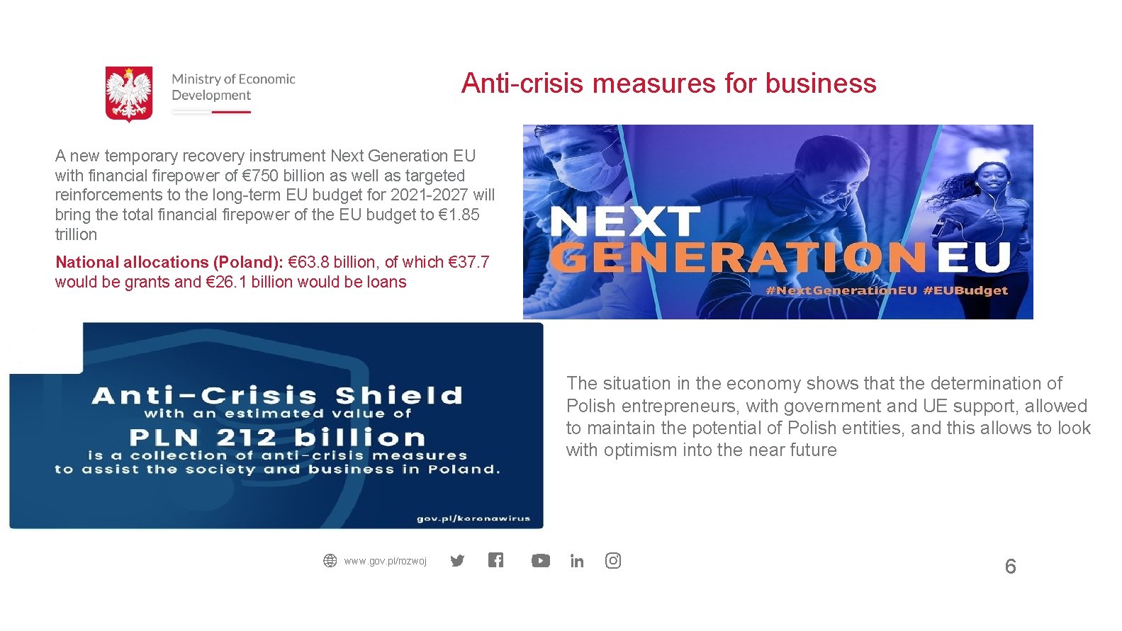 Anti-crisis measures for business A new temporary recovery instrument Next Generation EU with financial