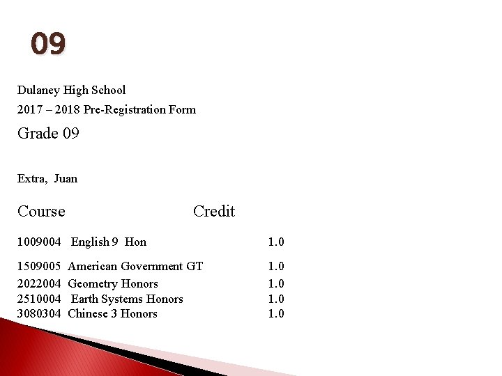 09 Dulaney High School 2017 – 2018 Pre-Registration Form Grade 09 Extra, Juan Course