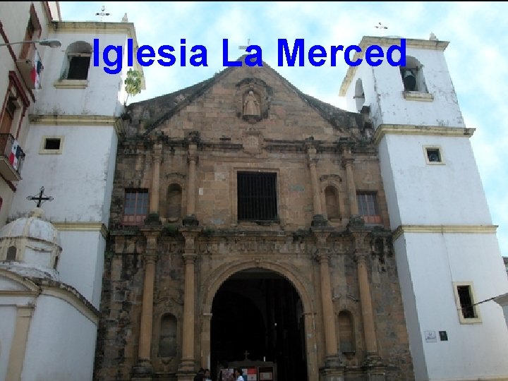 Iglesia La Merced 