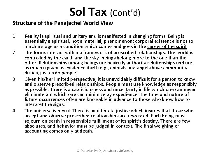 Sol Tax (Cont’d) Structure of the Panajachel World View 1. 2. 3. 4. Reality
