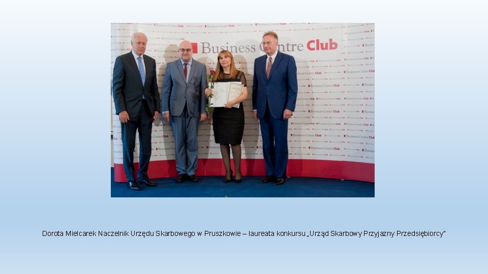 Dorota Mielcarek Naczelnik Urzędu Skarbowego w Pruszkowie – laureata konkursu „Urząd Skarbowy Przyjazny Przedsiębiorcy”