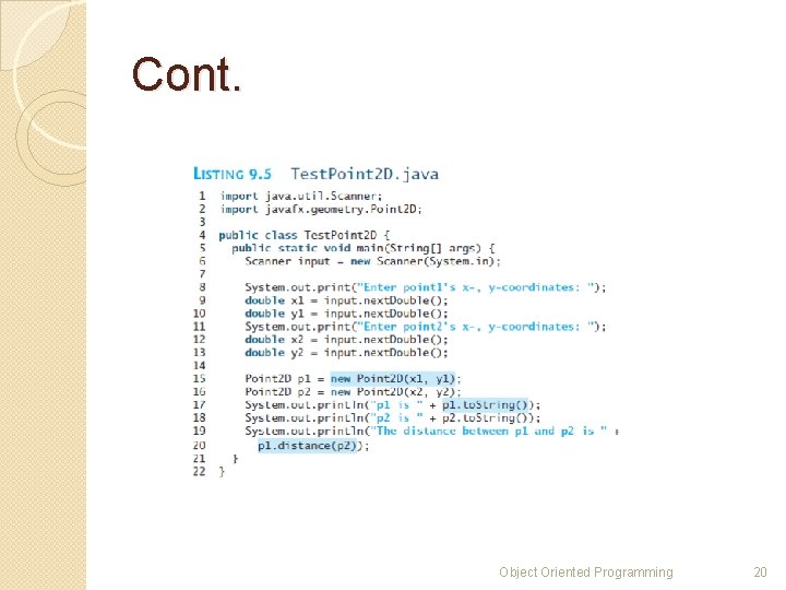 Cont. Object Oriented Programming 20 Cont. Object Oriented Programming 20