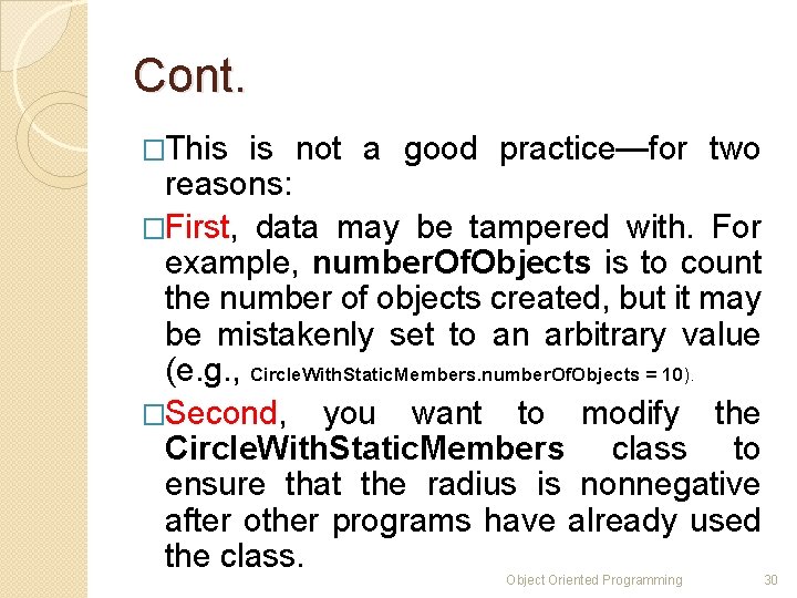 Cont. �This is not a good practice—for two reasons: �First, data may be tampered Cont. �This is not a good practice—for two reasons: �First, data may be tampered