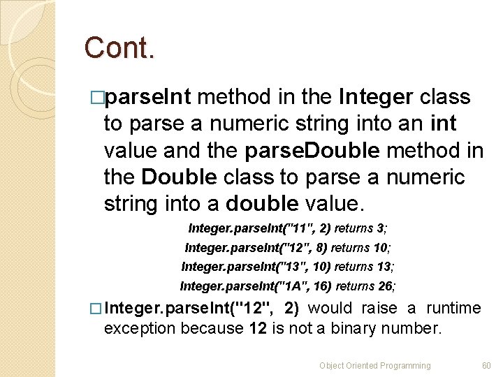 Cont. �parse. Int method in the Integer class to parse a numeric string into Cont. �parse. Int method in the Integer class to parse a numeric string into