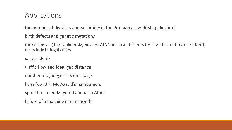 Applications the number of deaths by horse kicking in the Prussian army (first application)