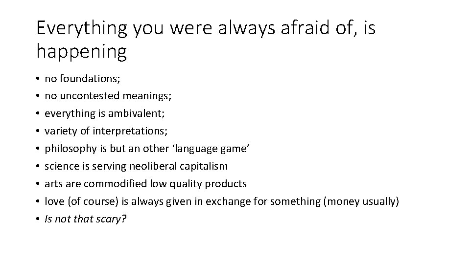 Everything you were always afraid of, is happening • • • no foundations; no