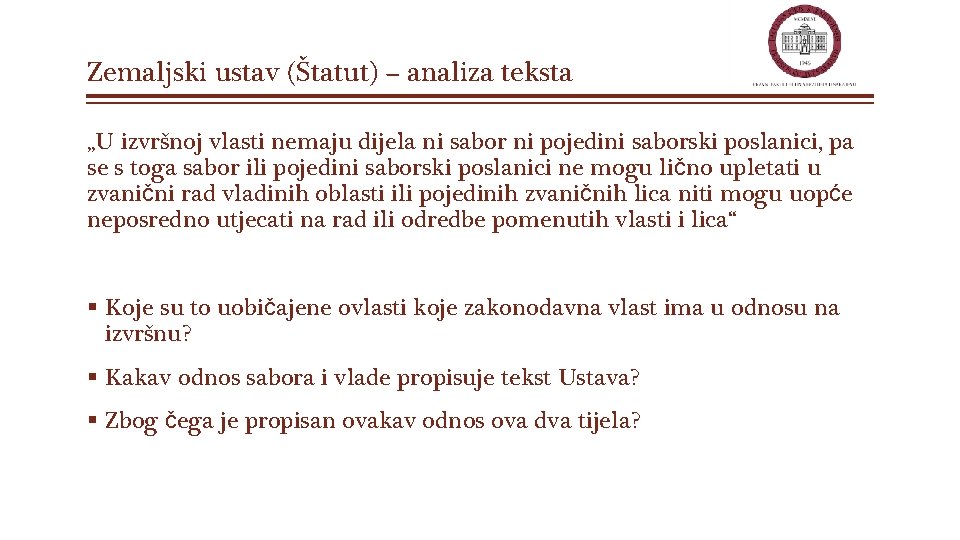 Zemaljski ustav (Štatut) – analiza teksta „U izvršnoj vlasti nemaju dijela ni sabor ni Zemaljski ustav (Štatut) – analiza teksta „U izvršnoj vlasti nemaju dijela ni sabor ni