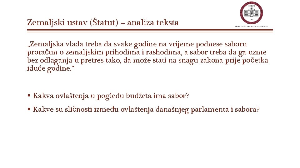 Zemaljski ustav (Štatut) – analiza teksta „Zemaljska vlada treba da svake godine na vrijeme Zemaljski ustav (Štatut) – analiza teksta „Zemaljska vlada treba da svake godine na vrijeme