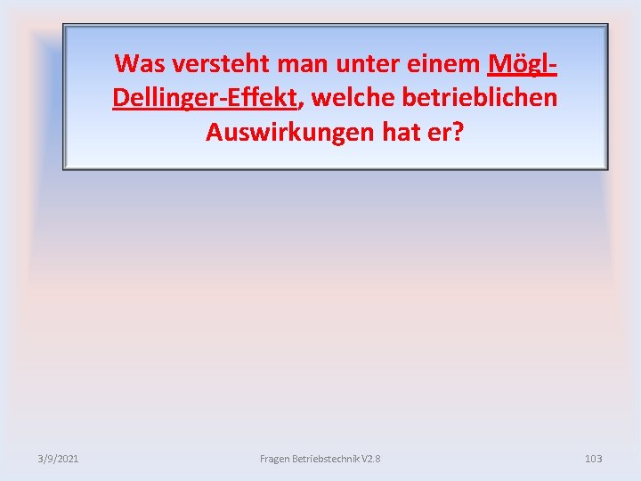 Was versteht man unter einem Mögl Dellinger Effekt, welche betrieblichen Auswirkungen hat er? 3/9/2021