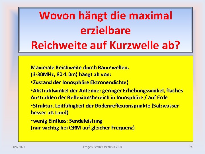 Wovon hängt die maximal erzielbare Reichweite auf Kurzwelle ab? Maximale Reichweite durch Raumwellen. (3