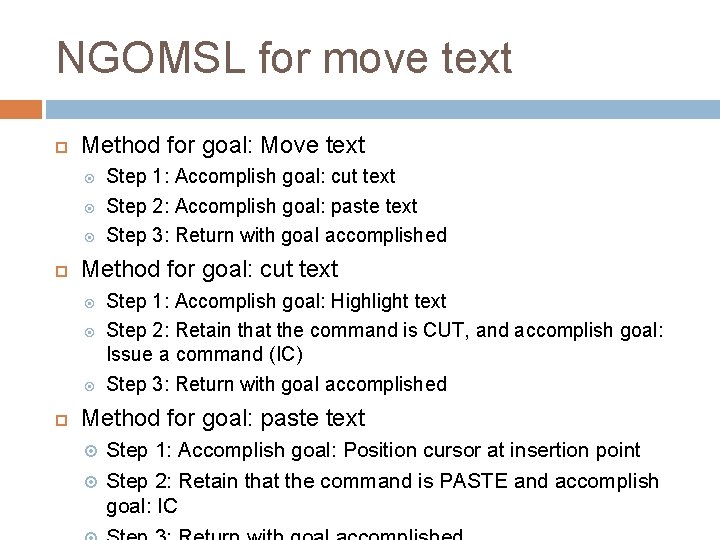 NGOMSL for move text Method for goal: Move text Method for goal: cut text