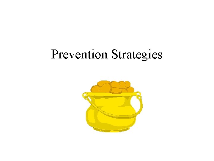 Prevention Strategies 