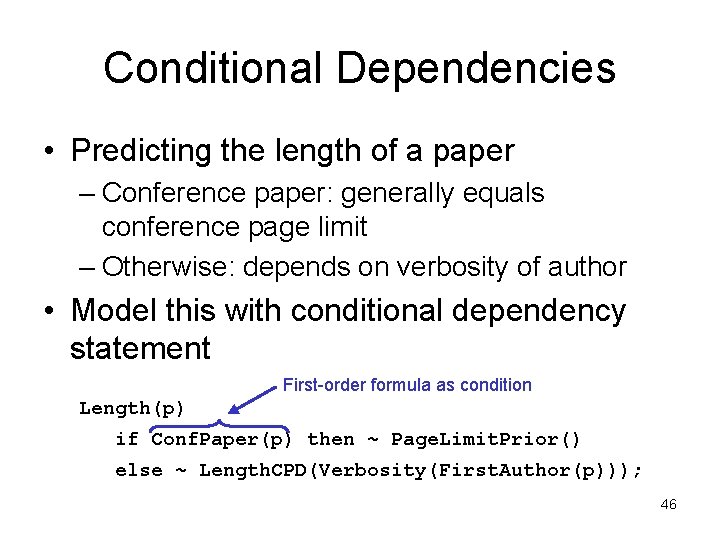 Conditional Dependencies • Predicting the length of a paper – Conference paper: generally equals