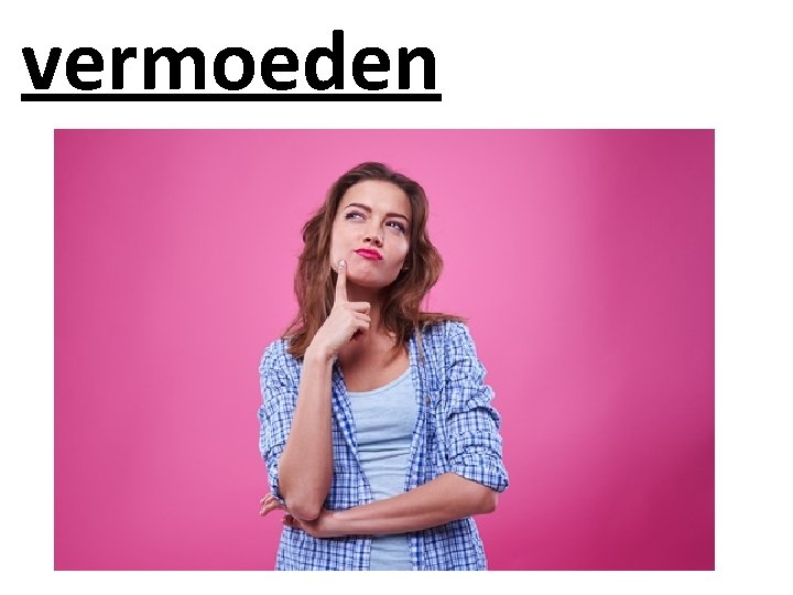 vermoeden 