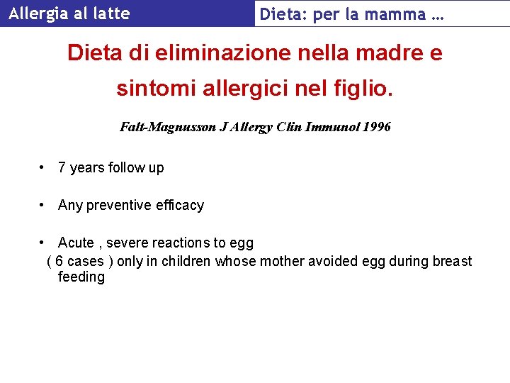 Allergia al latte Dieta: per la mamma … Dieta di eliminazione nella madre e