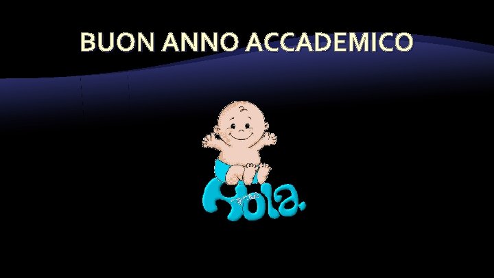 BUON ANNO ACCADEMICO 