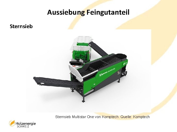 Aussiebung Feingutanteil Sternsieb Multistar One von Komptech. Quelle: Komptech 