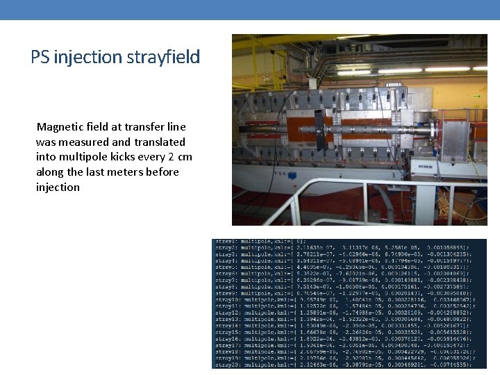 PS injection strayfield Magnetic field at transfer line was measured and translated into multipole