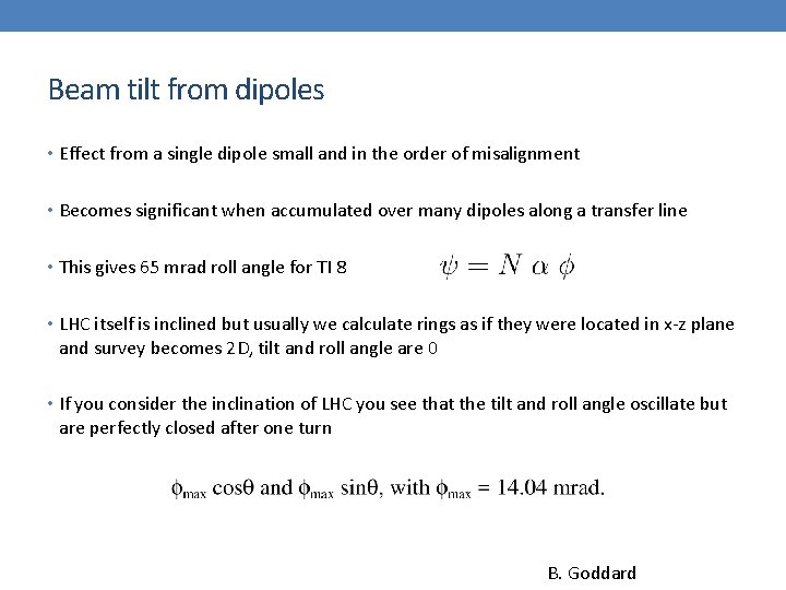 Beam tilt from dipoles • Effect from a single dipole small and in the