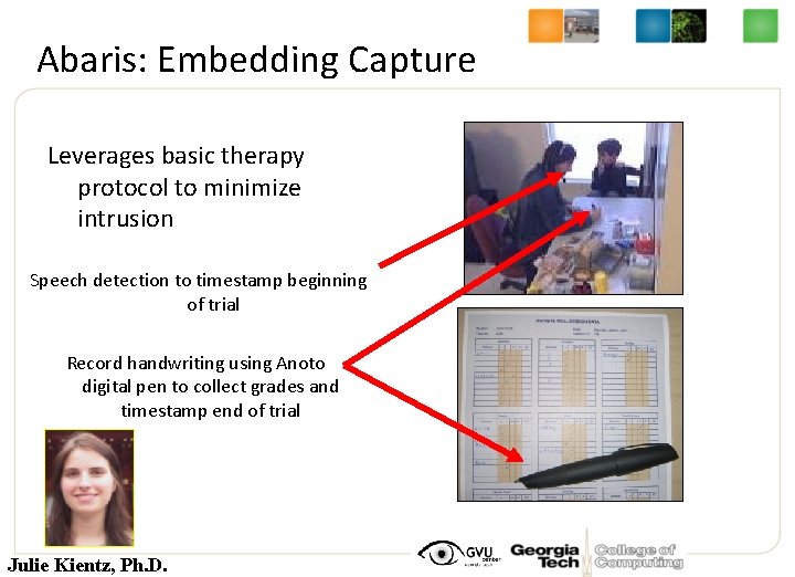 Abaris: Embedding Capture Leverages basic therapy protocol to minimize intrusion Speech detection to timestamp