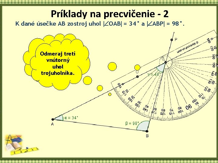 Príklady na precvičenie - 2 K dané úsečke AB zostroj uhol OAB = 34°