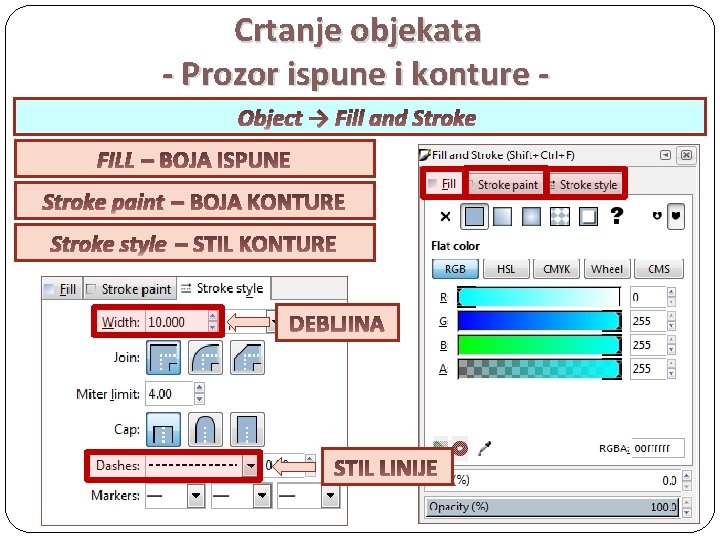 Crtanje objekata - Prozor ispune i konture Object → Fill and Stroke FILL –