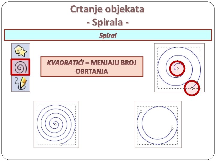 Crtanje objekata - Spirala Spiral KVADRATIĆI – C C 