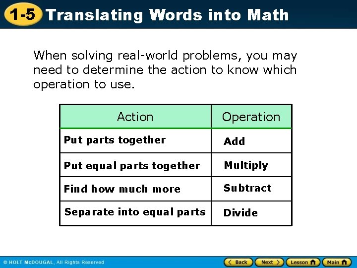 1 -5 Translating Words into Math When solving real-world problems, you may need to 1 -5 Translating Words into Math When solving real-world problems, you may need to